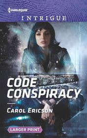 Code Conspiracy (Red, White and Built: Delta Force Deliverance, Bk 3) (Harlequin Intrigue, No 1901) (Larger Print)