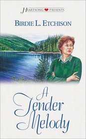 A Tender Melody (Heartsong Presents, No 326)