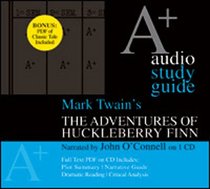 The Adventures of Huckleberry Finn: An A+ Audio Study Guide (A+ Audio)