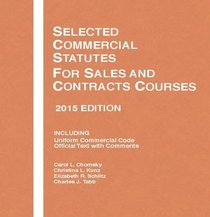 Selected Commercial Statutes, For Sales and Contracts Courses (Selected Statutes)