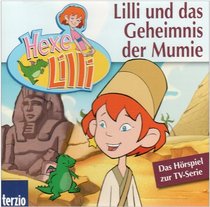 Hexe Lilli und das Geheimnis der Mumie. CD