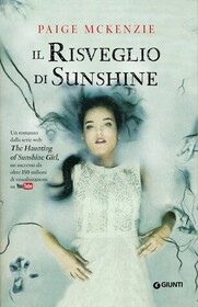 Il Risveglio di Sunshine (The Awakening of Sunshine Girl) (Haunting of Sunshine Girl, Bk 2) (Italian Edition)