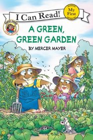 Little Critter: A Green, Green Garden (My First I Can Read)