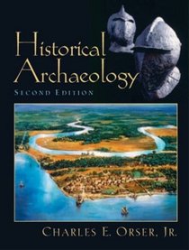 Historical Archaeology (2nd Edition)