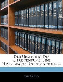 Der Ursprung Des Christentums: Eine Historische Untersuchung ... (German Edition)