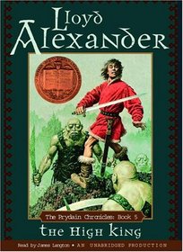 The High King (Lloyd Alexander's Prydain Chronicles)