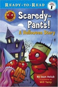 Scaredy-Pants!: A Halloween Story (Ready-to-Read)