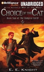 Choice of the Cat (Vampire Earth)
