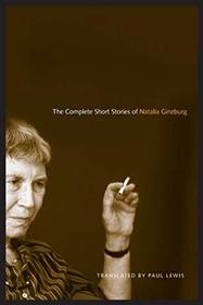 The Complete Short Stories of Natalia Ginzburg (Toronto Italian Studies)