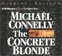 The Concrete Blonde (Harry Bosch, Bk 3) (Audio CD) (Abridged)