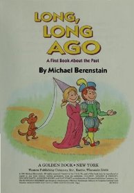 Long, Long Ago: A First Book about the Past (Road to Reading)