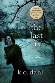 The Last Fix (Frank Frolich, Bk 3)