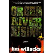 Green River Rising: A Novel