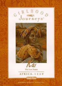 Kai: The Lost Statue, Africa, 1440 (Girlhood Journeys: Kai, Bk 3)