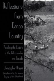 Reflections from Canoe Country: Paddling the Waters of the Adirondacks and Canada