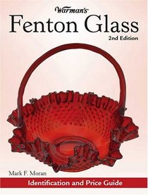 Warman's Fenton Glass: Identification and Price Guide (Warman's)