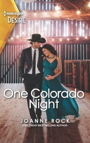 One Colorado Night (Return to Catamount, Bk 2) (Harlequin Desire, No 2882)