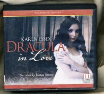 Dracula in Love by Karen Essex Unabridged CD Audiobook