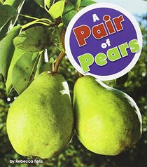 A Pair of Pears (Homophones)