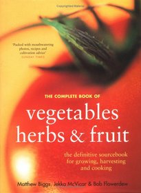 Complete Book Of Vegetables, Herbs And Fruits