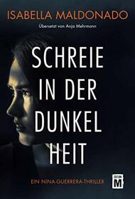 Schreie in der Dunkelheit (Nina Guerrera, 1) (German Edition)