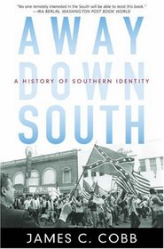 Away Down South: A History of Southern Identity