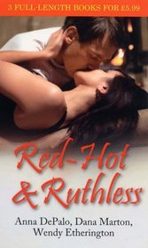 Red-Hot and Ruthless: WITH Captivated by the Tycoon AND Undercover Sheikh AND Just One Taste...