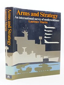 Arms and Strategy: International Survey of Modern Defence