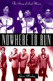 Nowhere to Run: The Story of Soul Music