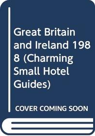 Great Britain and Ireland (Charming Small Hotel Guides)