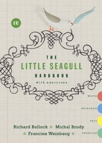 The Little Seagull Handbook with Exercises (Second Edition)