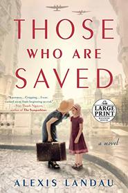 Those Who Are Saved (Random House Large Print)