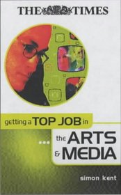 Getting a Top Job in the Arts and Media (
