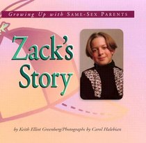 Zack's Story: Growing Up With Same-Sex Parents (Meeting the Challenge)