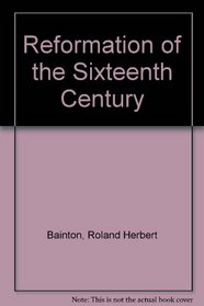 Reformation of the Sixteenth Century