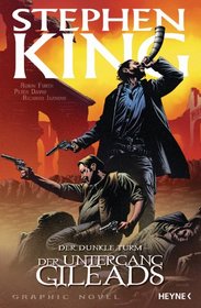 Der Untergang Gileads (The Dark Tower Graphic Novel Series, Bk 4) (German Edition)