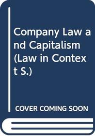 Company Law and Capitalism (Law in Context)
