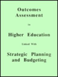 Student Outcomes Assessment : A Historical Review and Guide to Program Development (Contributions to the Study of Education)