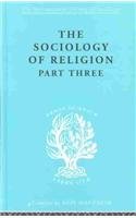 Soc Relign Pt3:Uni Chur Ils 81 (International Library of Sociology)