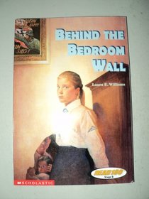 Behind the Bedroom Wall (Lexile 660 Level 3)