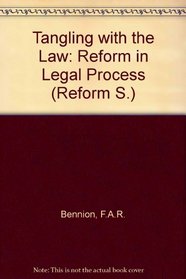 Tangling with the Law: Reform in Legal Process (Reform S)