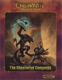 The Ghostwind Campaign: Chainmail Miniatures Game