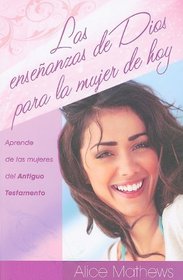 Las ensenanzas de Dios para la mujer de hoy: A Woman God Can Use (Spanish Edition)