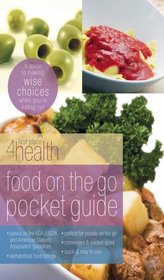 Food on the Go Guide (First Place 4 Health) (First Place)