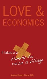 Love and Economics:It Takes a Family to Raise a Village, Collegiate Edition
