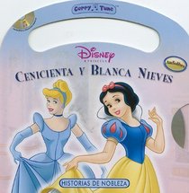 Cenicienta y Blanca Nieves/ Cinderella & Snow White (Historia De Nobleza) (Spanish Edition)