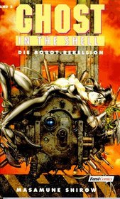 Die Robot-Rebellion (Ghost In The Shell, Vol 2) (German)