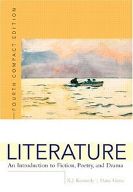 Literature : An Introduction to Fiction, Poetry, and Drama, Compact Edition, Interactive Edition (4th Edition)