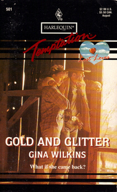 Gold and Glitter (Lost Loves) (Harlequin Temptation, No 501)