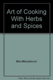 Art of Cooking With Herbs and Spices